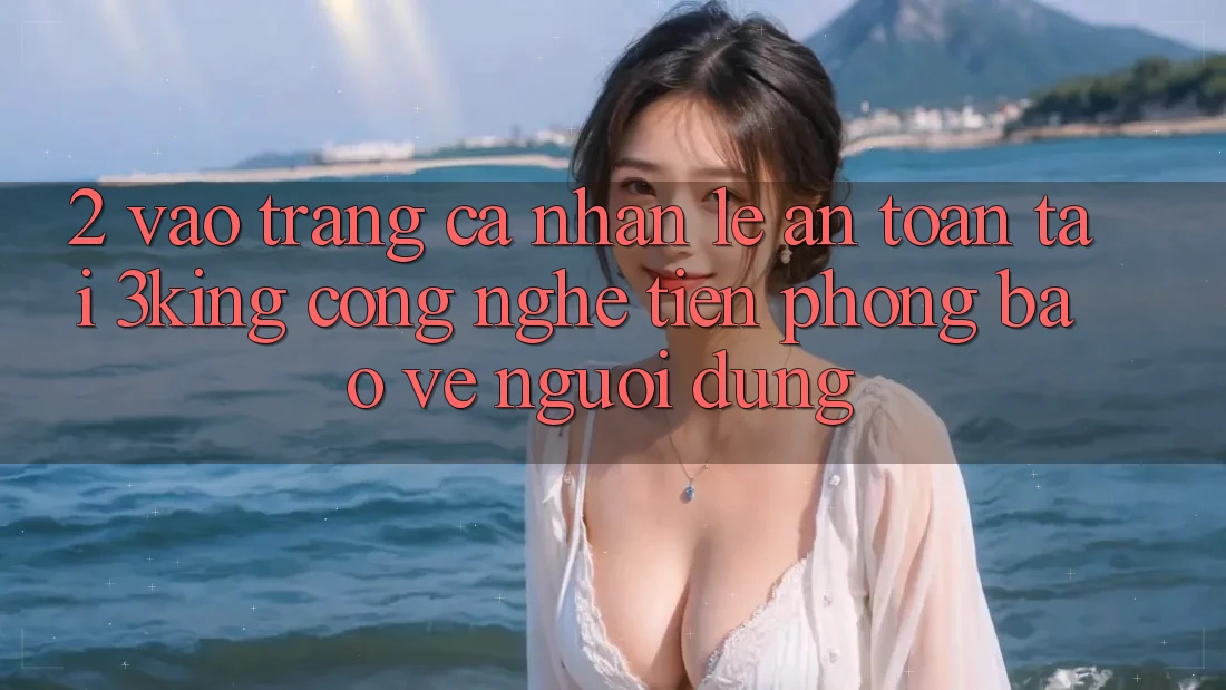 2. Vào trang cá nhân Lẹ An Toàn Tại 3king: Công Nghệ Tiên Phong Bảo Vệ Người Dùng