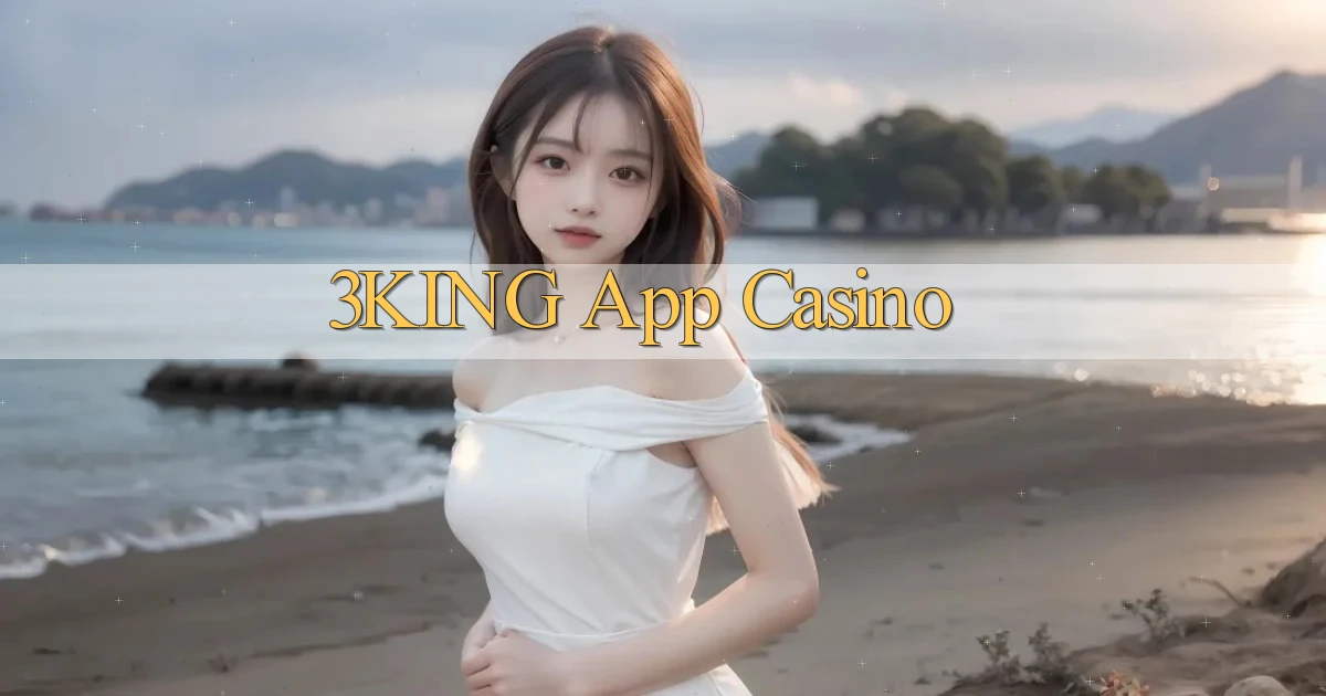 3king app casino