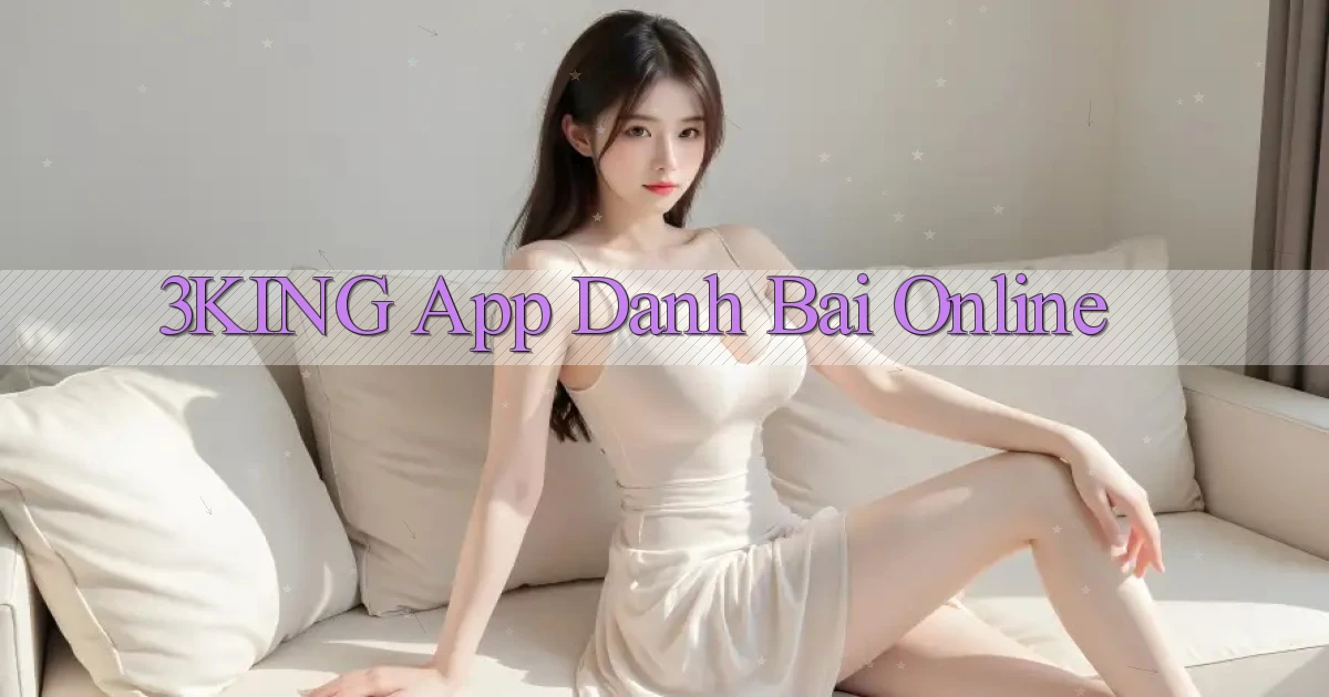 3king app danh bai online