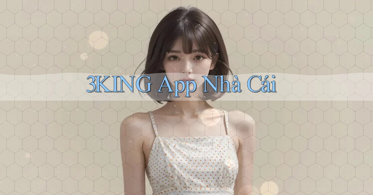 3king app nhà cái