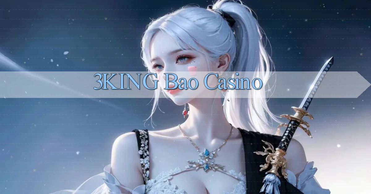 3king bao casino