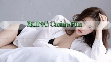 3king casino fun