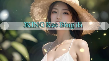 3king  keo bóng đá