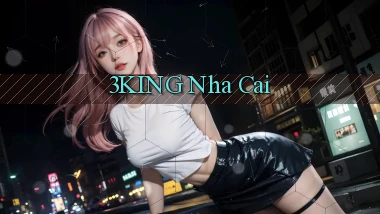 3king nha cai