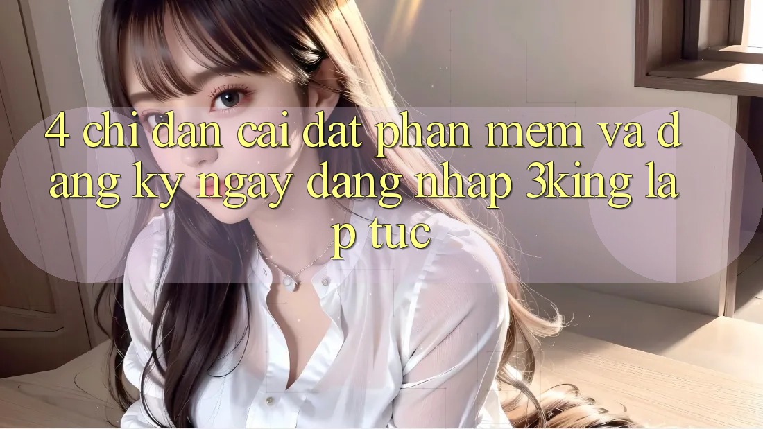 4. Chỉ dẫn Cài đặt Phần mềm Và Đăng ký ngay, Đăng Nhập 3king Lập tức