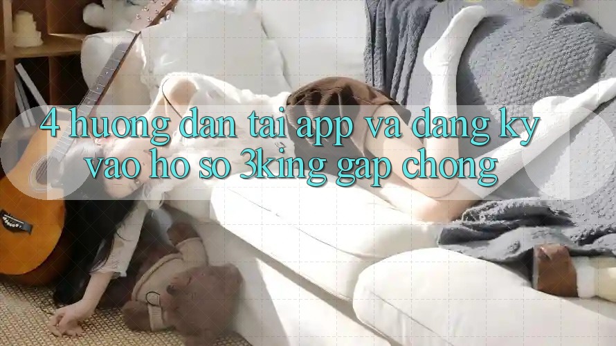 4. Hướng Dẫn Tải App Và Đăng Ký, Vào hồ sơ 3king Gấp Chóng