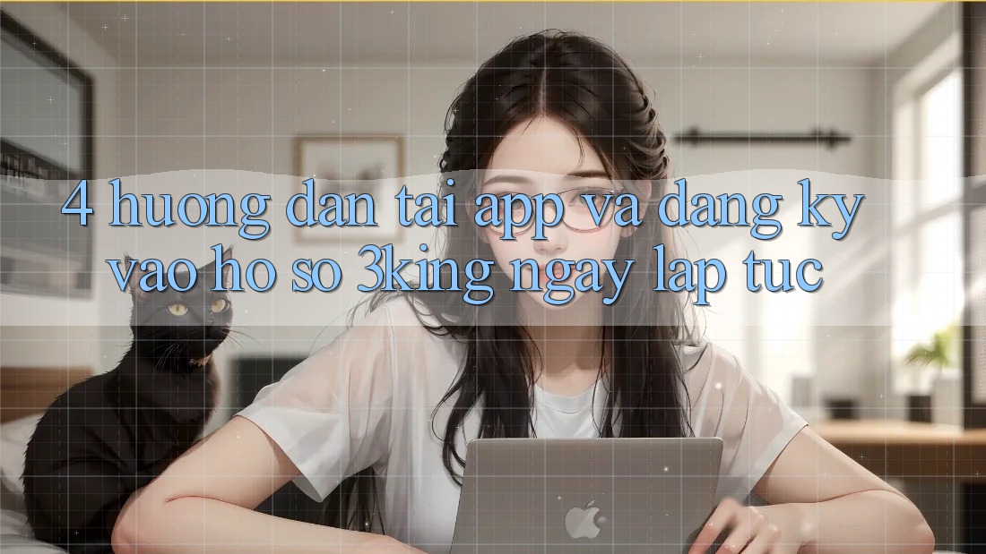 4. Hướng Dẫn Tải App Và Đăng Ký, Vào hồ sơ 3king Ngay lập tức