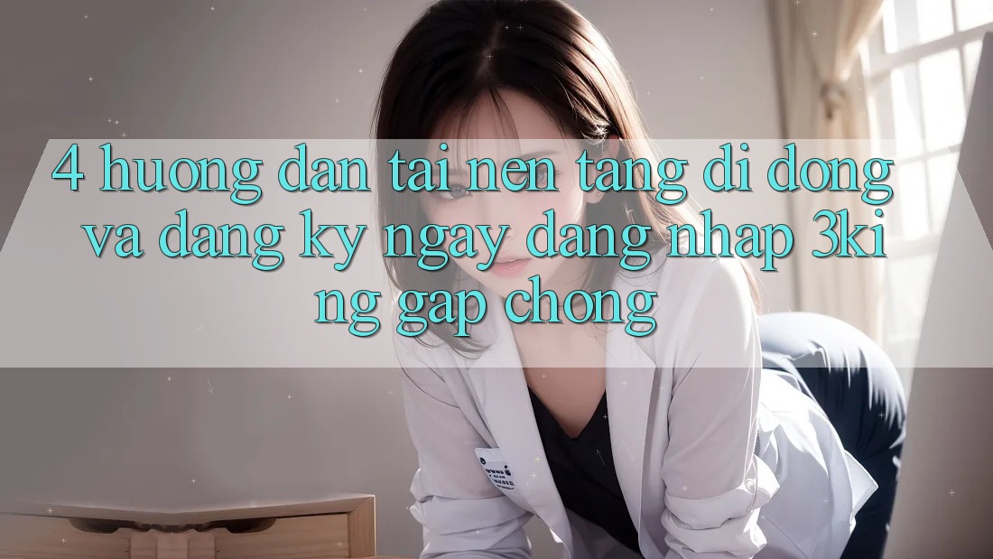 4. Hướng Dẫn Tải Nền tảng di động Và Đăng ký ngay, Đăng Nhập 3king Gấp Chóng