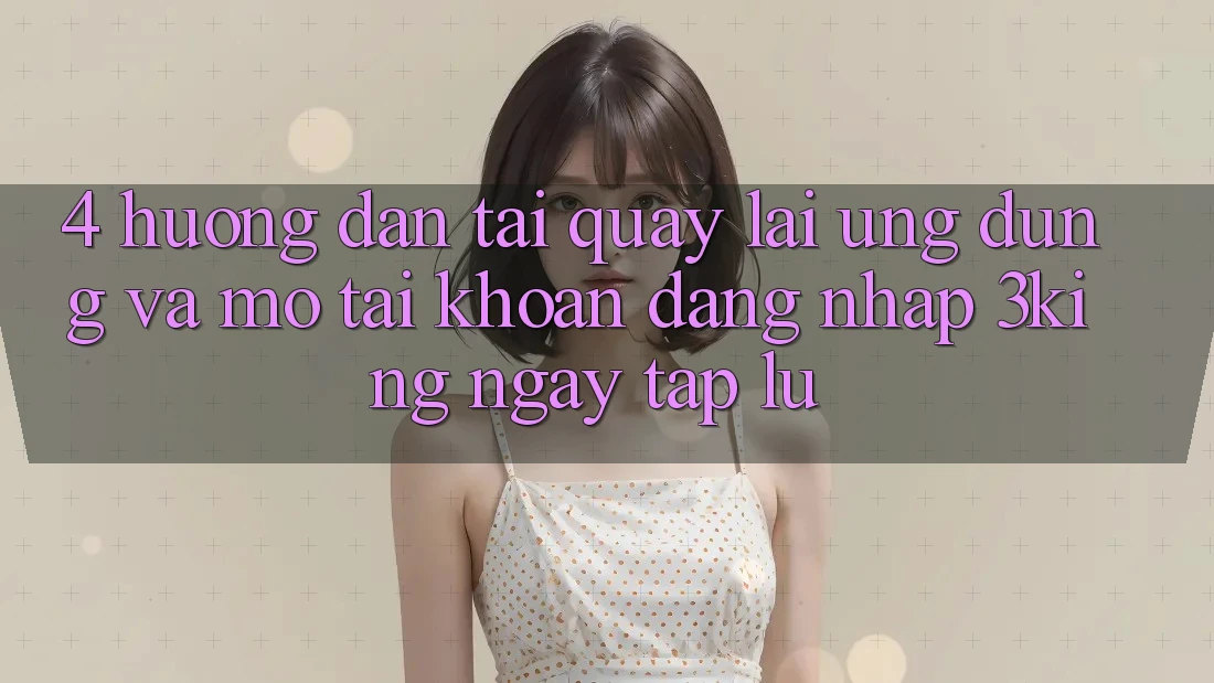 4. Hướng Dẫn Tải quay lại Ứng dụng Và Mở tài khoản, Đăng Nhập 3king Ngay tắp lự