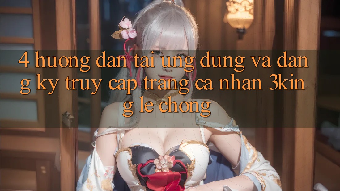 4. Hướng dẫn Tải Ứng dụng Và Đăng Ký, Truy cập trang cá nhân 3king Lẹ Chóng